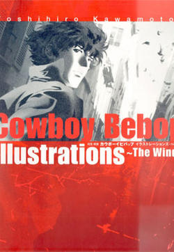 COWBOY BEBOP Illustrations ~ The Wind ~