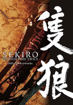 SEKIRO - SHADOWS DIE TWICE Official Artworks